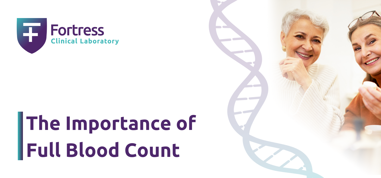 Fortress Clinical Labratory | The Importance Of Full Blood Count Thumbnail